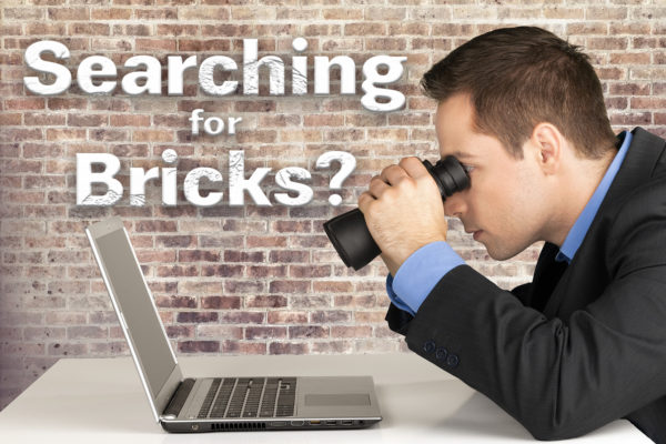 Are you looking for bricks?